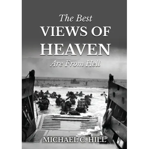 The Best Views of Heaven Are from Hell