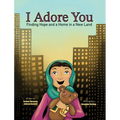I Adore You: Finding Hope and a Home in a New Land
