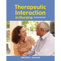 Therapeutic Interaction in Nursing: .