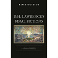 D.H. Lawrence's Final Fictions: A Lacanian Perspective