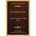 John Wellborn Root: A Study Of His Life And Work (1896)