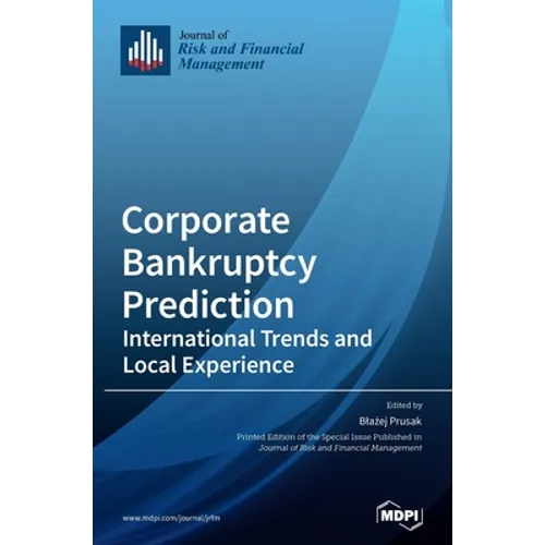 Corporate Bankruptcy Prediction: International Trends and Local Experience