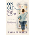 On GLP-1...Now What?