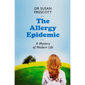 The Allergy Epidemic: A Mystery of Modern Life