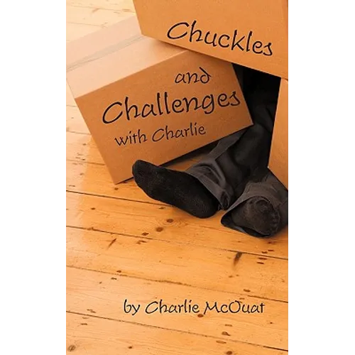 Chuckles and Challenges with Charlie