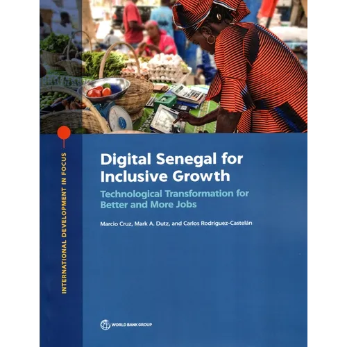 Digital Senegal for Inclusive Growth: Technological Transformation for Better and More Jobs