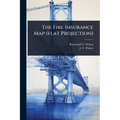 The Fire Insurance Map (flat Projection)