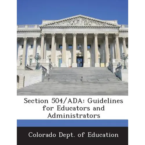 Section 504/ADA: Guidelines for Educators and Administrators