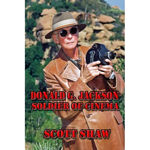 Donald G. Jackson: Soldier of Cinema