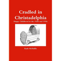 Cradled in Christadelphia