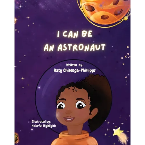 I Can Be An Astronaut!