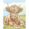 Baby Highland Cow Coloring Book: Scottish Calf Coloring Book filled with Baby Cows and Highland Cows for Adults, Teens & Children