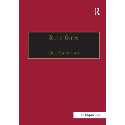 Ruth Gipps: Anti-Modernism, Nationalism and Difference in English Music