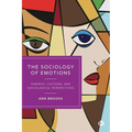 The Sociology of Emotions: Feminist, Cultural and Sociological Perspectives