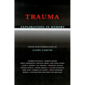 Trauma Explorations in Memory