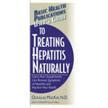 User's Guide to Treating Hepatitis Naturally: Learn How Supplements Can Reverse Symptoms of Hepatitis and Improve Your Health