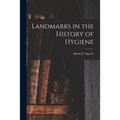 Landmarks in the History of Hygiene