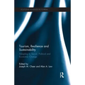 Tourism, Resilience and Sustainability: Adapting to Social, Political and Economic Change