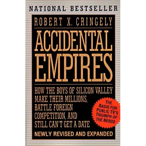 Accidental Empires