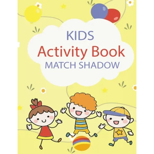 Kids Activity Book Match Shadow: match shadow activity books, Activity books for Kids Ages 4-8, all kids Ages 2-4,3-5 Game match shadow, Match The Sha