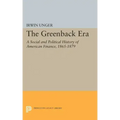 The Greenback Era: A Social and Political History of American Finance 1865-1879