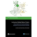 Inclusive Global Value Chains: Policy Options for Small and Medium Enterprises and Low-Income Countries