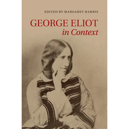 George Eliot in Context