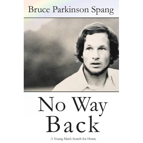 No Way Back: A Young Man's Search for Home