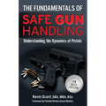 The Fundamentals of Safe Gun Handling