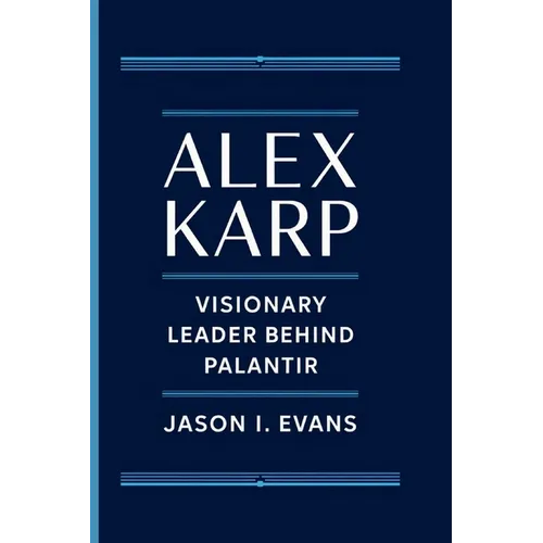 Alex Karp: Visionary Leader Behind Palantir