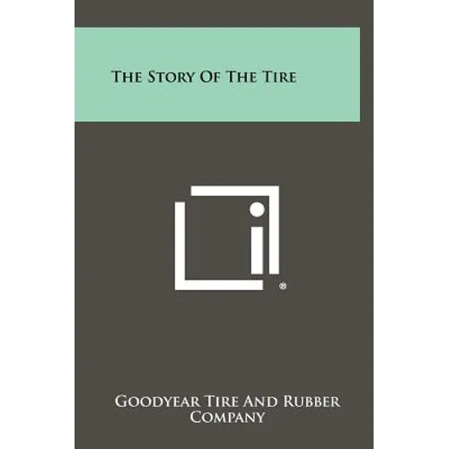 The Story Of The Tire
