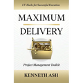 Maximum Delivery: Project Management Toolkit