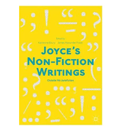 Joyce's Non-Fiction Writings: Outside His Jurisfiction
