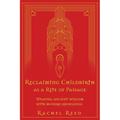 Reclaiming Childbirth as a Rite of Passage: Weaving ancient wisdom with modern knowledge