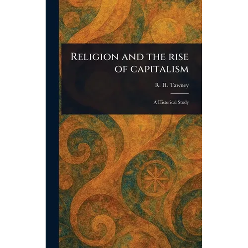 Religion and the Rise of Capitalism
