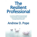 The Resilient Professional