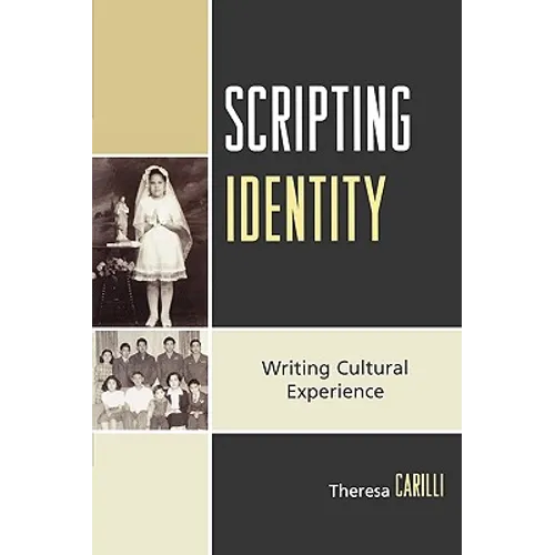 Scripting Identity: Writing Cultural Experience