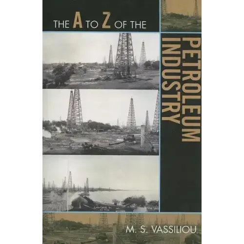 The A to Z of the Petroleum Industry
