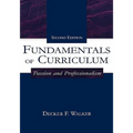 Fundamentals of Curriculum: Passion and Professionalism