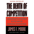 The Death of Competition