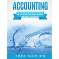Accounting: What the World's Best Forensic Accountants and Auditors Know About Forensic Accounting and Auditing - That You Don't