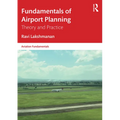 Fundamentals of Airport Planning: Theory and Practice