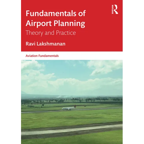 Fundamentals of Airport Planning: Theory and Practice