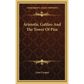 Aristotle, Galileo And The Tower Of Pisa