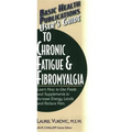 User's Guide to Chronic Fatigue & Fibromyalgia