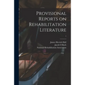 Provisional Reports on Rehabilitation Literature; 1