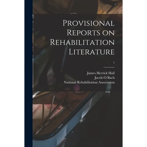 Provisional Reports on Rehabilitation Literature; 1