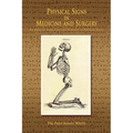 Physical Signs in Medicine & Surgery: An Atlas of Rare, Lost and Forgotten Physical Signs