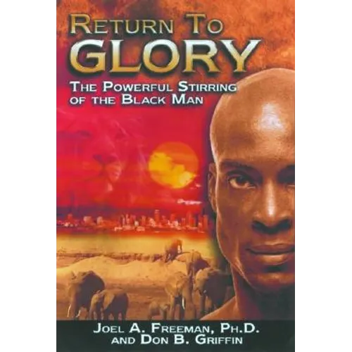 Return to Glory: The Powerful Stirring of the Black Race