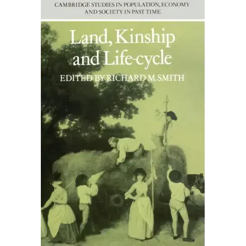 Land, Kinship and Life-Cycle